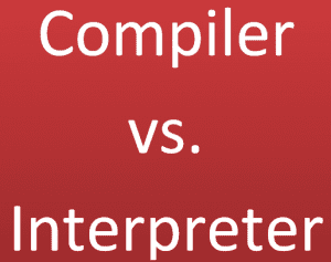 Difference Between Compiler and Interpreter