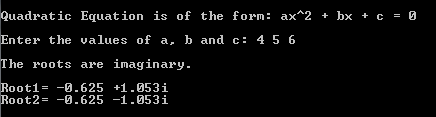 Solving Quadratic Equations in C 3 Solving Quadratic Equations in C - imaginary roots