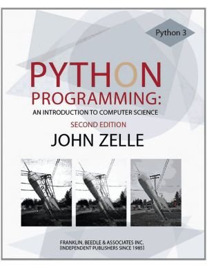 Python Programming: An Introduction to Computer Science John Zelle 2nd Edition pdf Download