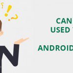 can cqt be used to create apps for android devices Can C++/Qt be used to create apps for Android devices?