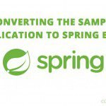 converting the sample application to spring boot Converting the sample application to Spring Boot