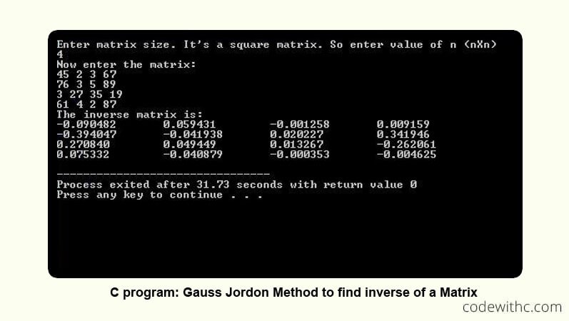 Learn C program: Gauss Jordon Method to find inverse of a Matrix