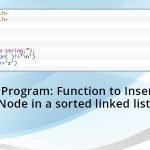 C-Program-Function-to-Insert-Node-in-a-sorted-linked-list