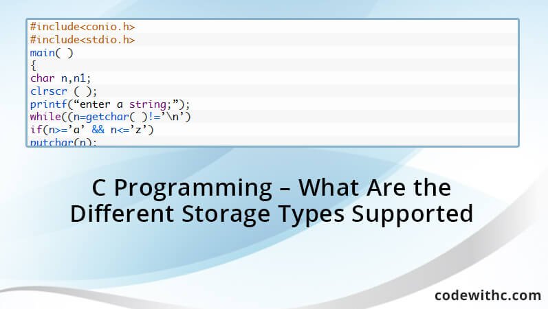 C-Programming-What-Are-the-Different-Storage-Types-Supported