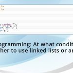 C-programming-At-what-conditions-whether-to-use-linked-lists-or-arrays