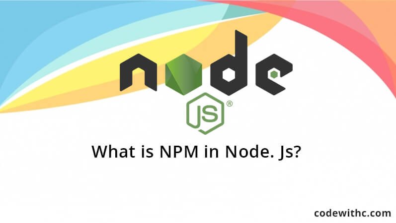 What is NPM in Node. Js