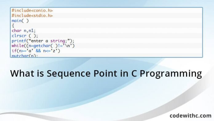 What Is Sequence Point In C Programming - Code With C