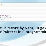 What-is-meant-by-Near,-Huge-and-Far-Pointers-in-C-programming