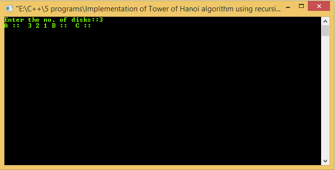 Implementation of Tower of Hanoi algorithm using recursion in C 1 Implementation of Tower of Hanoi Algorithm using Recursion in C++