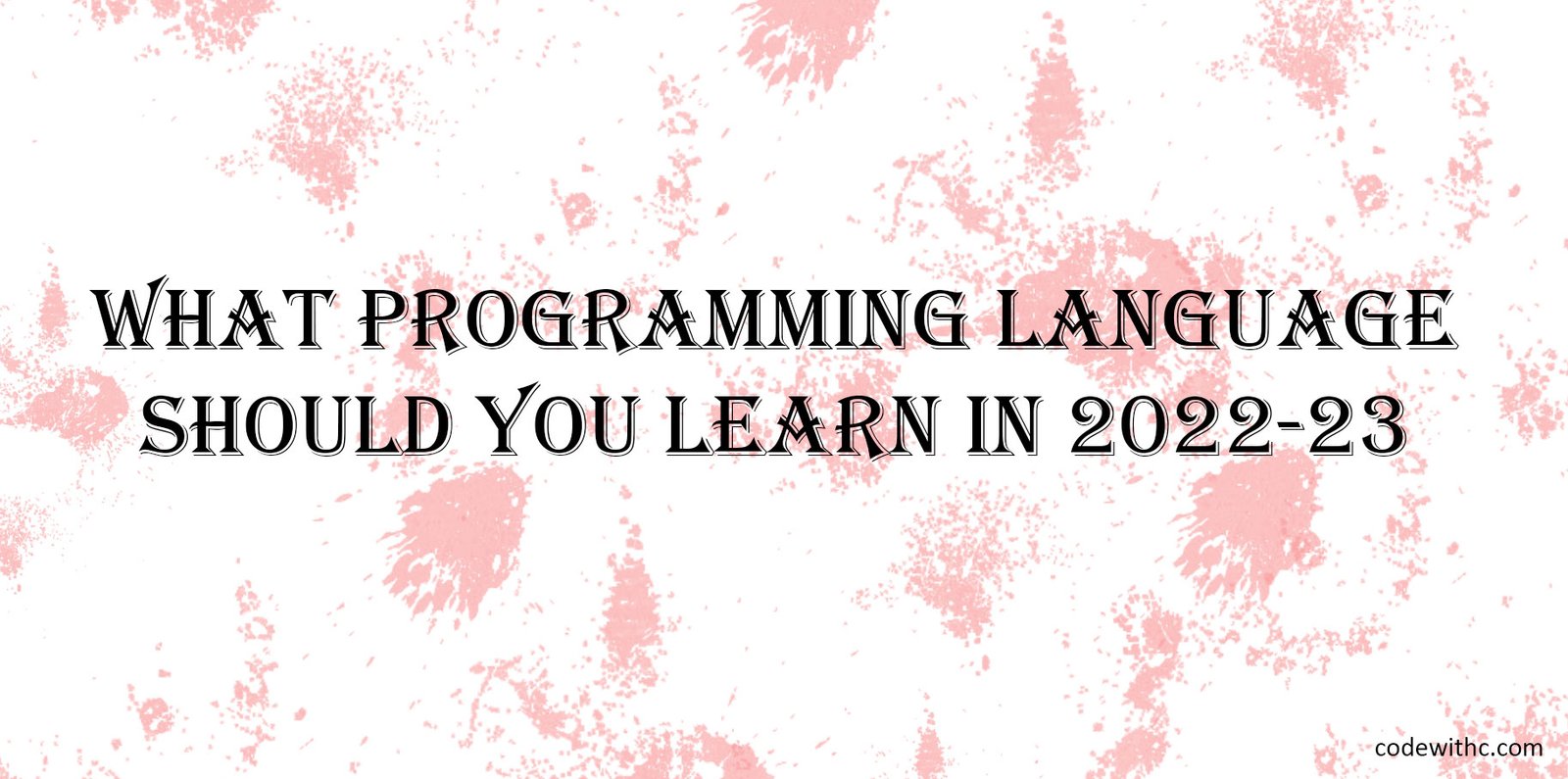 What-programming-language-should-you-learn-in-2022-23