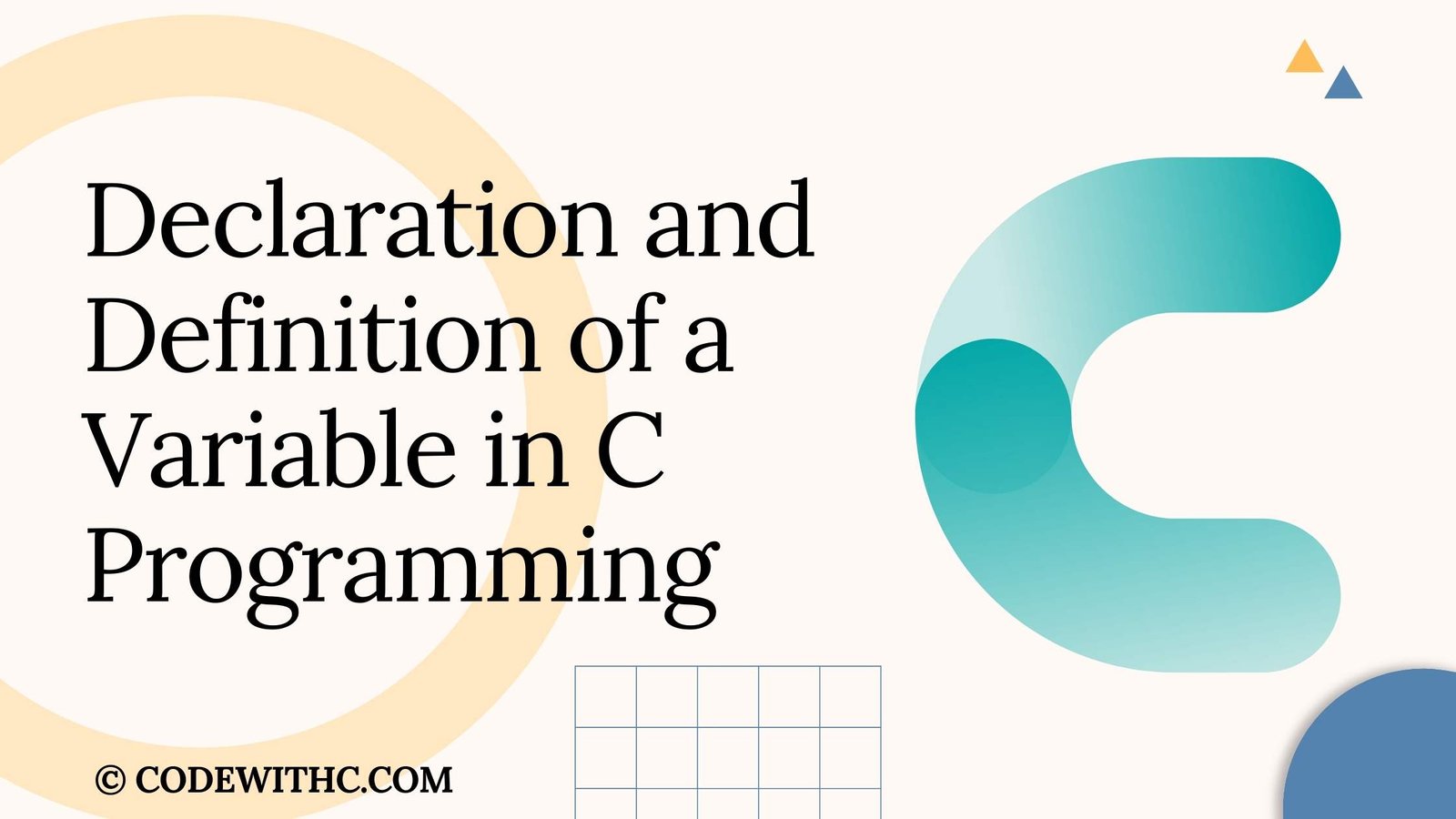 Declaration and Definition of a Variable in C Programming