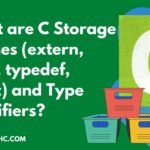 What are C Storage Classes (extern, auto, typedef, static) and Type Qualifiers