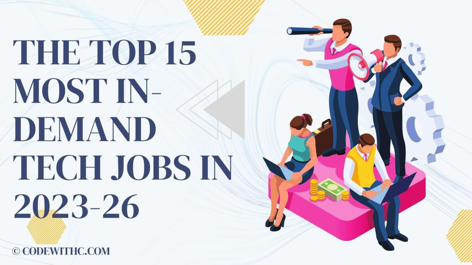 Top 15 Tech Jobs That Will Be The Most InDemand In 202326 Code With C