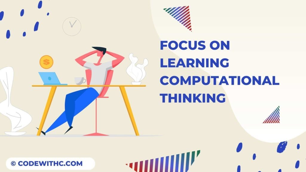 Focus on learning computational thinking