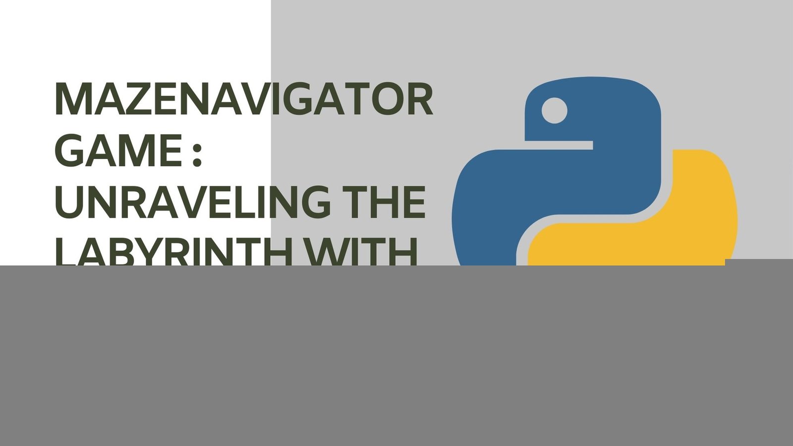 MazeNavigator Game : Unraveling the Labyrinth with Python
