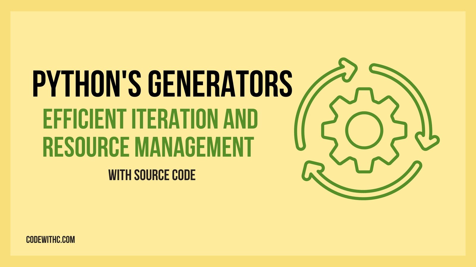 Python's Generators: Efficient Iteration and Resource Management