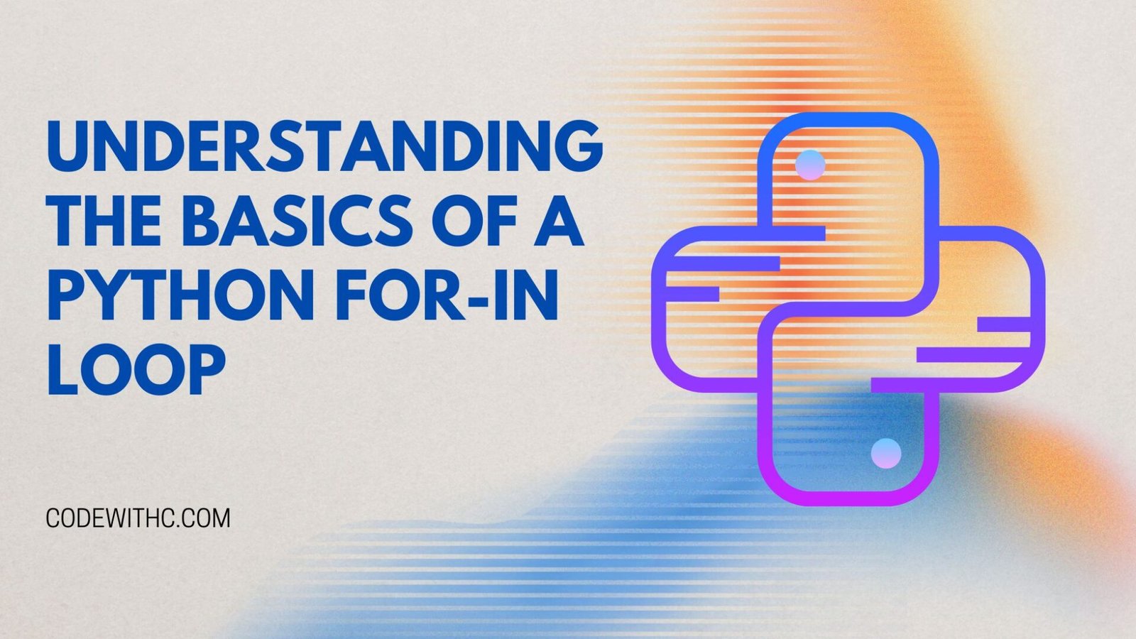 Mastering The Python For-in Loop: A Comprehensive Guide - Code With C