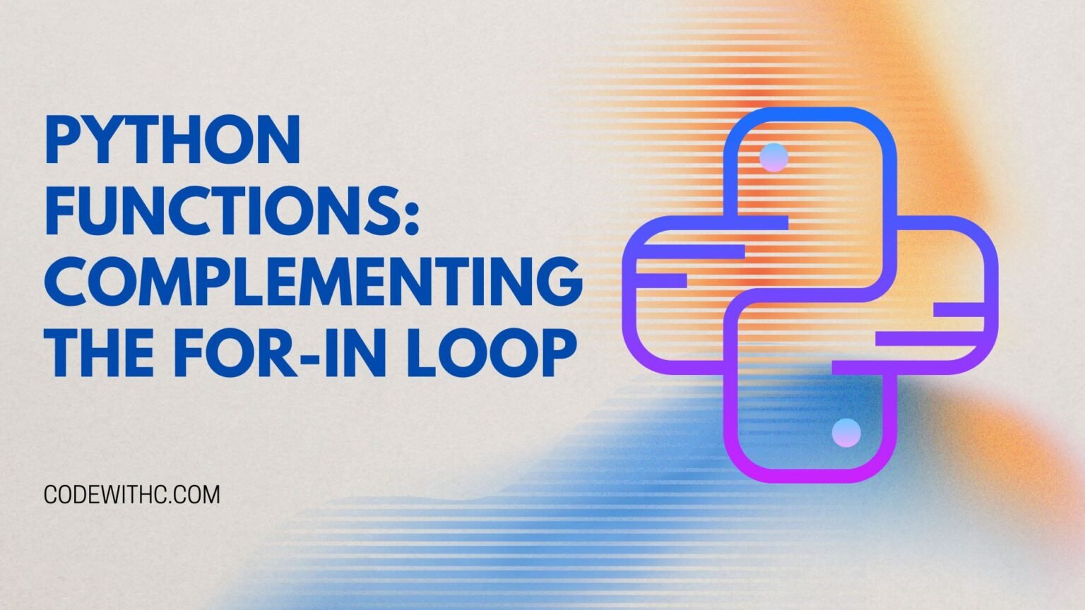 Mastering The Python For-in Loop: A Comprehensive Guide - Code With C