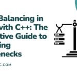 Load Balancing in HPC with C++: The Definitive Guide to Crushing Bottlenecks