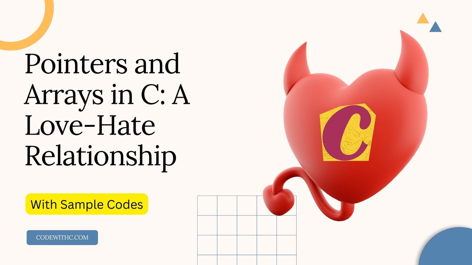 Pointers and Arrays in C A Love-Hate Relationship